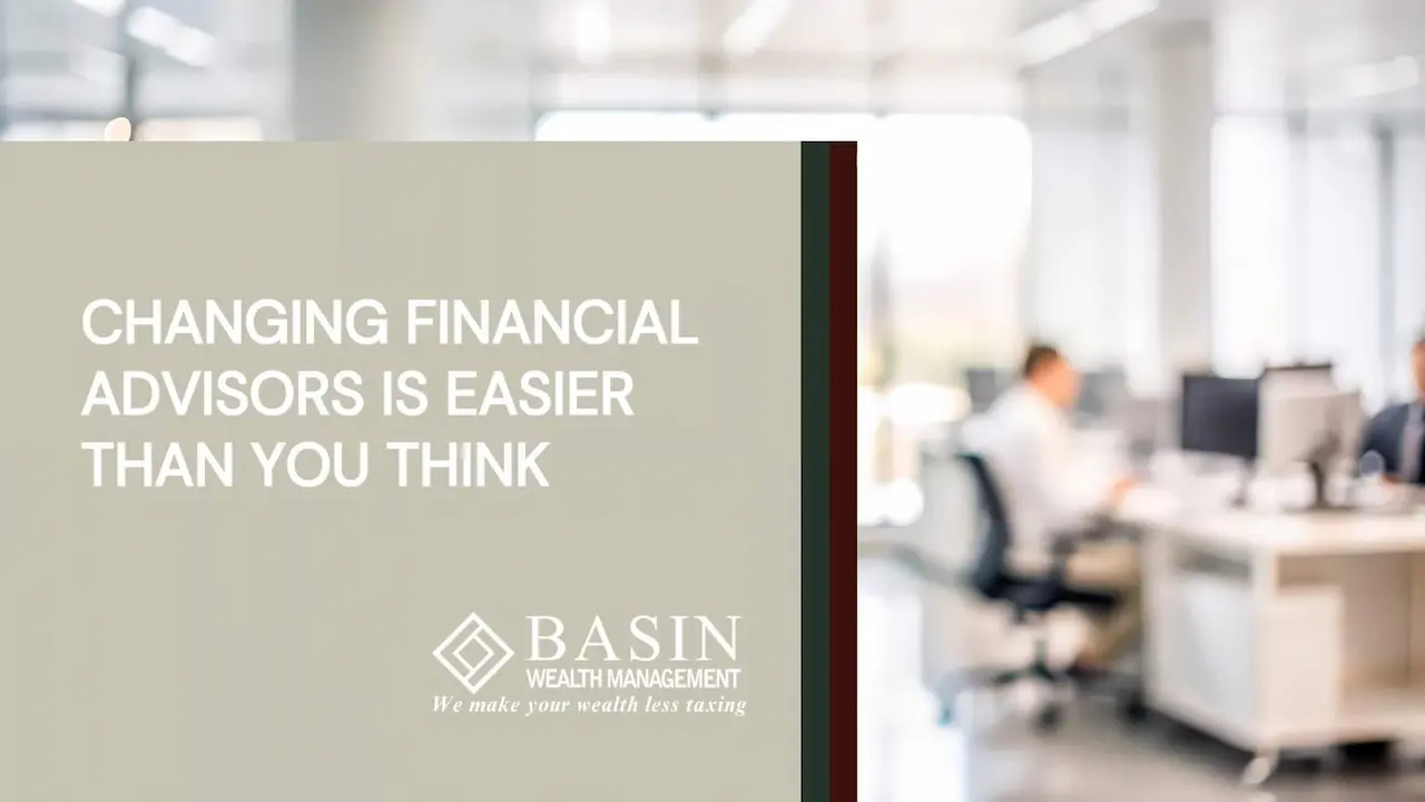 Changing financial advisors is easier than you think